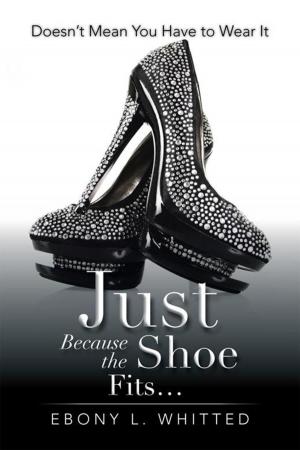 Cover of the book Just Because the Shoe Fits... by Gordon W. Jenkins