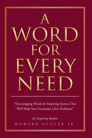 Cover of the book A Word for Every Need by Edward Pontacoloni Esq