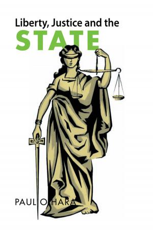 Cover of the book Liberty, Justice and the State by Gail W. Allen