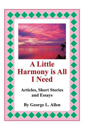 Cover of the book A Little Harmony Is All I Need by Frank Gonzales