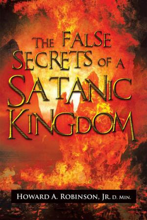 bigCover of the book The False Secrets of a Satanic Kingdom by 