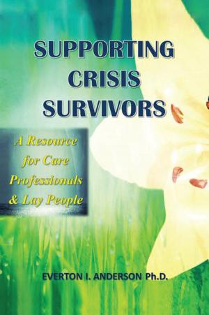Cover of the book Supporting Crisis Survivors by Apostle Eva McHenry