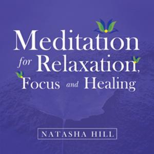 Cover of the book Meditation for Relaxation, Focus and Healing by A. Brennen