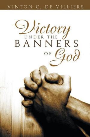 Cover of the book Victory Under the Banners of God by Rev. Sola Akande Ph.D