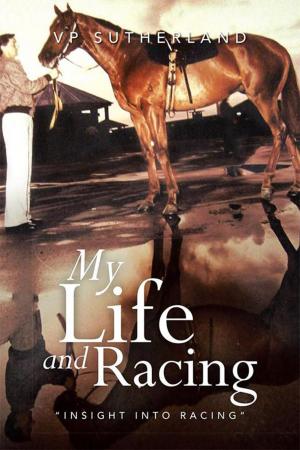 Cover of the book My Life and Racing by Sharada Jnawali, Cibeleh Da Mata