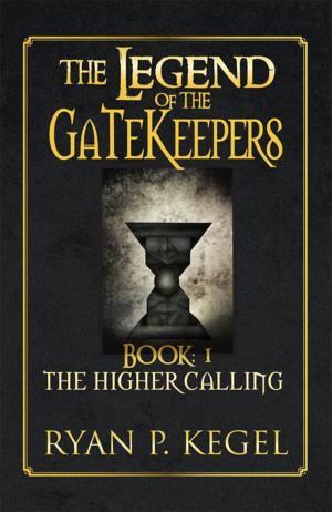 Cover of the book The Legend of the Gatekeepers by Patrick T. Kean, Roberta Skilling-Kea