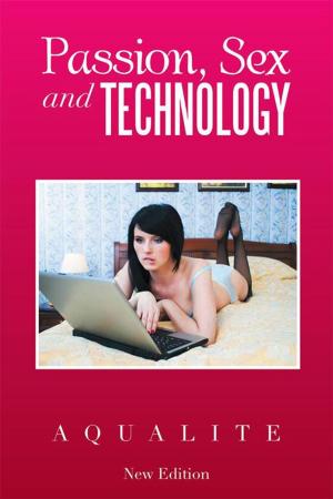 Cover of the book Passion, Sex and Technology by Glenn Mehta