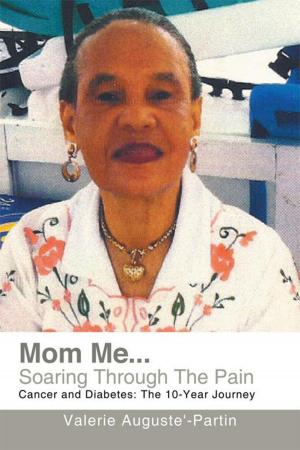 Cover of the book Mom Me... Soaring Through the Pain by Alfred Phillips Jr.