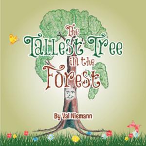 Cover of the book The Tallest Tree in the Forest by Vesna Rasic
