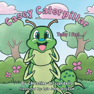 Cover of the book Casey Caterpillar by Tamala Tiedemann