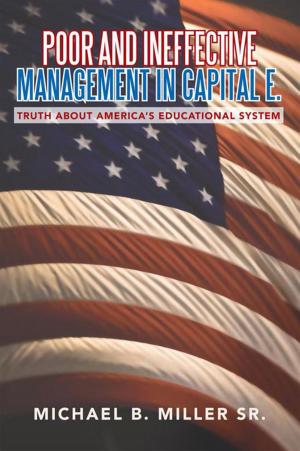 Cover of the book Poor and Ineffective Management in Capital E. by Clyde O Childress