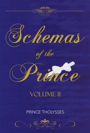 Cover of the book Schemas of the Prince Volume Ii by Keandra Barry