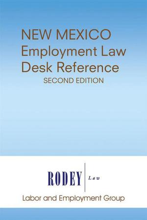 Cover of the book New Mexico Employment Law Desk Reference (Second Edition) by Anthony Maillard