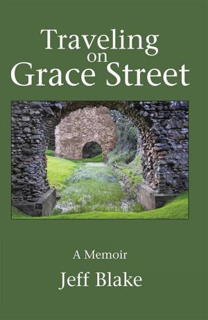 Cover of the book Traveling on Grace Street by Rhonda Grant Boles
