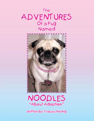 Cover of the book The Adventures of a Pug Named Noodles by Tony Pypka
