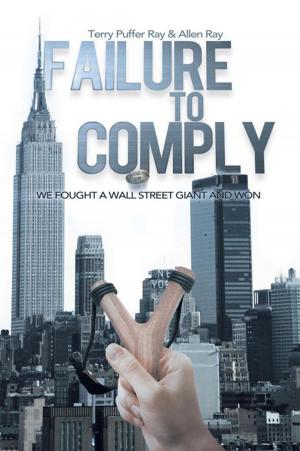 Cover of the book Failure to Comply: We Fought a Wall Street Giant and Won by Judith A. Helmker