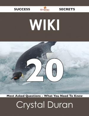 Cover of the book wiki 20 Success Secrets - 20 Most Asked Questions On wiki - What You Need To Know by CB Insights