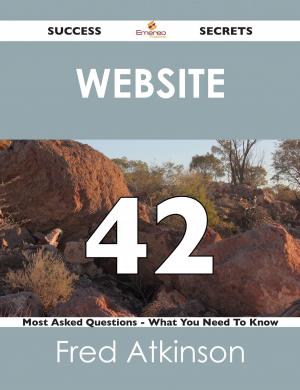 Cover of the book Website 42 Success Secrets - 42 Most Asked Questions On Website - What You Need To Know by Rodney Mcdonald