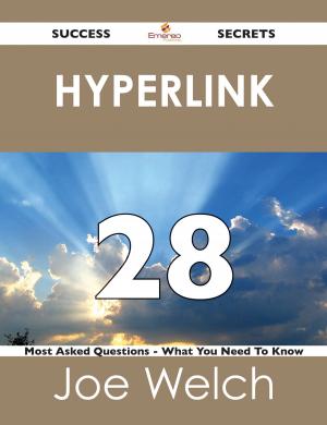 Cover of the book hyperlink 28 Success Secrets - 28 Most Asked Questions On hyperlink - What You Need To Know by Kevin Melendez