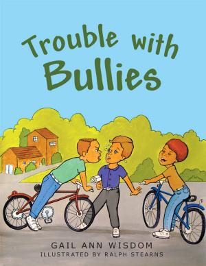 Cover of the book Trouble with Bullies by Yvonne Didway