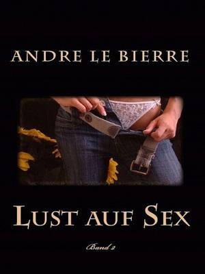 Book cover of Lust auf Sex - Band 2
