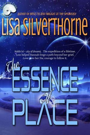 Cover of the book The Essence of Place by Megan Crewe