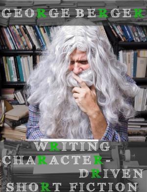 Book cover of Writing Character-Driven Short Fiction