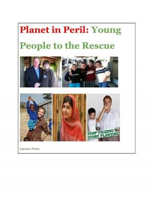 Cover of the book Planet in Peril: Young People to the Rescue by Meghan McCarthy
