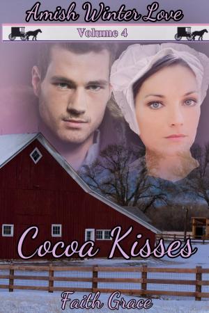 Cover of the book Amish Winter Love: Volume Four: Cocoa Kisses by Serah Iyare