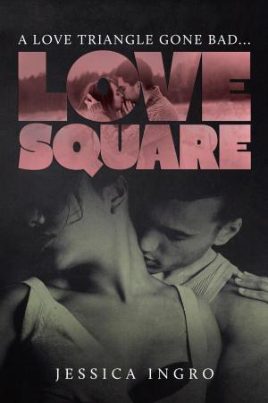 Cover of the book Love Square by A. M. Hargrove