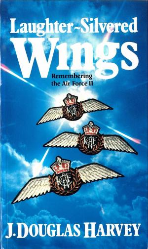 Cover of the book Laughter-Silvered Wings by J. Douglas Harvey