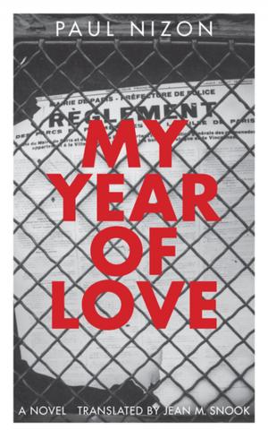Cover of the book My Year of Love by Raymond Roussel