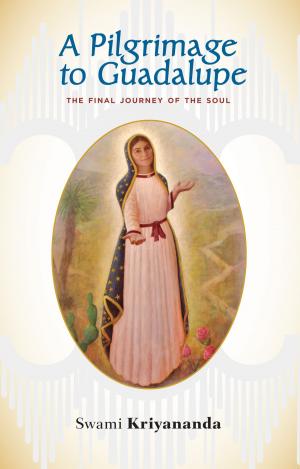 Cover of the book A Pilgrimage to Guadalupe by Paramhansa Yogananda