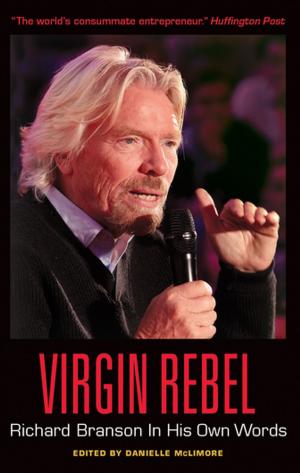 Cover of Virgin Rebel: Richard Branson In His Own Words