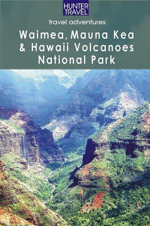 Book cover of Waimea, Mauna Kea & Hawaii Volcanoes National Park