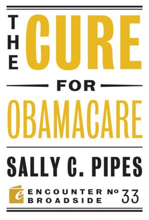Cover of the book The Cure for Obamacare by James Robbins