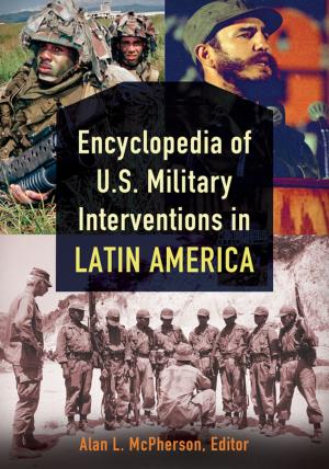 Cover of the book Encyclopedia of U.S. Military Interventions in Latin America [2 volumes] by Thomas C. Tuttle