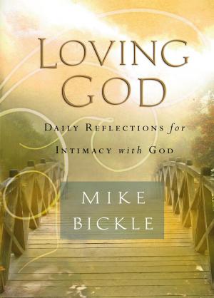 Cover of the book Loving God by M.D. Don Colbert