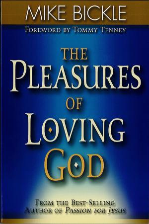 Cover of the book The Pleasure of Loving God by Don Colbert, MD