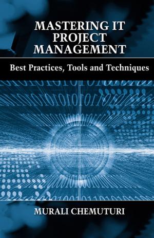 Cover of the book Mastering IT Project Management by Dariush Rafinejad