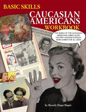 Cover of the book Basic Skills Caucasian Americans Workbook by Claudia Westphal