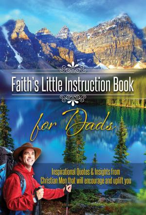 Cover of the book Faith's Little Instruction Books for Dads by Germaine Copeland