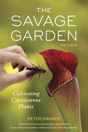 Cover of the book The Savage Garden, Revised by KAY MAGUIRE, Kew Royal Botanic Gardens, Jason Ingram