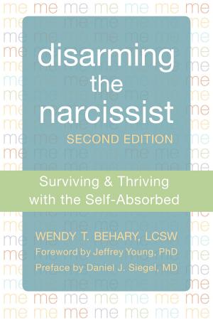 Cover of the book Disarming the Narcissist by Elisha Goldstein, PhD, Bob Stahl, PhD