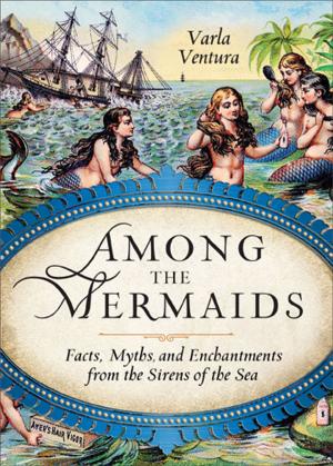 Cover of the book Among the Mermaids by Fredrick Thomas Elworthy