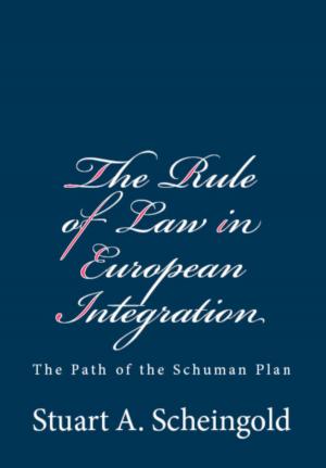 bigCover of the book The Rule of Law in European Integration: The Path of the Schuman Plan by 