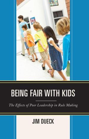 Cover of the book Being Fair with Kids by Robert Palestini Ed.D