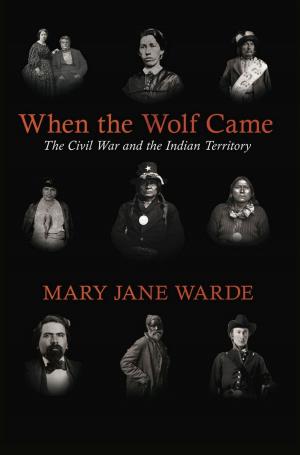 Cover of the book When the Wolf Came by Jeannie M. Whayne, Thomas A. DeBlack, George Sabo, Morris S. Arnold