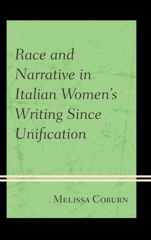 Cover of Race and Narrative in Italian Women's Writing Since Unification