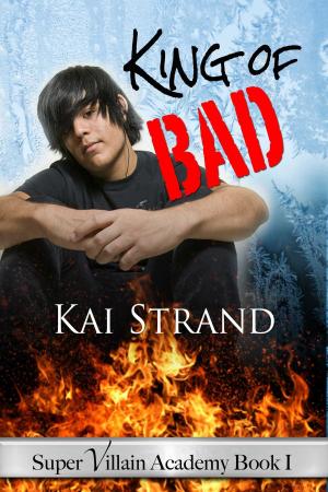 Cover of the book King Of Bad by Krista Janssen